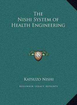 portada the nishi system of health engineering the nishi system of health engineering (en Inglés)