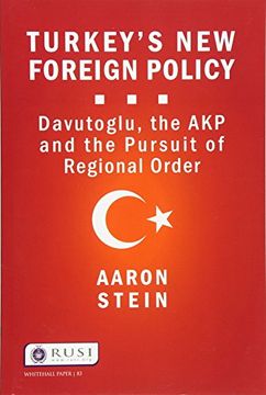 portada Turkey's new Foreign Policy: Davutoglu, the akp and the Pursuit of Regional Order (Whitehall Papers) (in English)