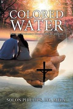portada Colored Water: Marriage, Involuntary Divorce, the Law, and God (in English)