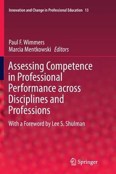 portada Assessing Competence in Professional Performance Across Disciplines and Professions (en Inglés)