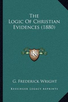 portada the logic of christian evidences (1880)