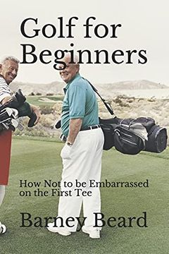 portada Golf for Beginners: How not to be Embarrassed on the First tee 