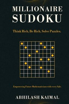 portada Millionaire Sudoku: Think Rich, Be Rich, Solve Puzzles. (in English)