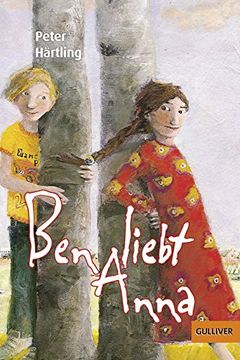 portada Ben Liebt Anna: Roman Fã¼R Kinder (en Alemán)