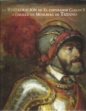 portada La Restauración De El Emperador Carlos V A Caballo En Mühlberg De Tiziano