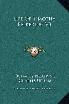 portada life of timothy pickering v3 (en Inglés)