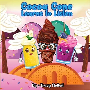 portada Cocoa Cone: Learns to Listen (en Inglés)