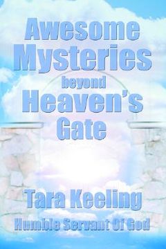 portada awesome mysteries beyond heaven's gate (en Inglés)