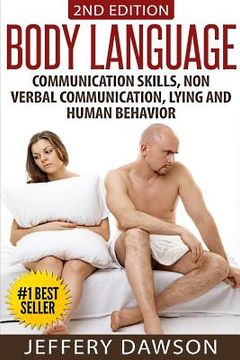 portada Body Language: Communication Skills, Nonverbal Communication, Lying & Human Behavior (en Inglés)
