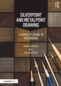 portada Silverpoint and Metalpoint Drawing: A Complete Guide to the Medium (en Inglés)