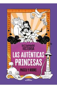 portada Destripando la historia - Las auténticas princesas