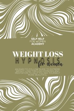 portada Rapid Weight Loss Hypnosis For Women: Tailor Made Program To Extreme Weight-Loss And Fat Burning With Meditation, Affirmations, Mini Habits (en Inglés)