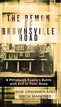 portada The Demon of Brownsville Road: A Pittsburgh Family's Battle With Evil in Their Home (en Inglés)