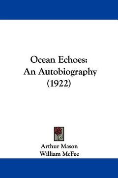 portada ocean echoes: an autobiography (1922)