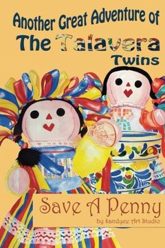 portada Another Great Adventure of the Talavera Twins: Save A Penny (Volume 1)