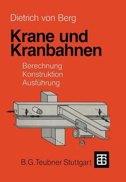 portada Krane Und Kranbahnen: Berechnung, Konstruktion, Ausführung (in German)