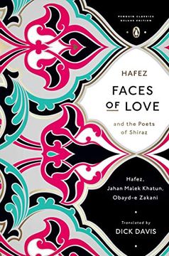 portada Faces of Love: Hafez and the Poets of Shiraz (en Inglés)