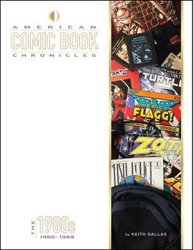 portada american comic book chronicles: the 1980s (en Inglés)