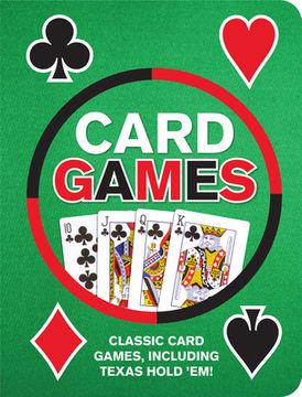 portada Card Games: Classic Card Games, Including Texas Hold 'Em!