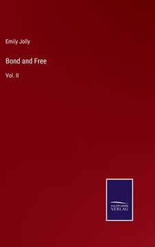 portada Bond and Free: Vol. II (in English)