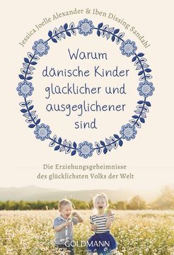 portada Warum Dänische Kinder Glücklicher und Ausgeglichener Sind (en Alemán)
