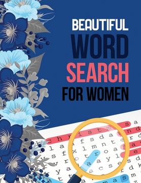 portada Beautiful Word Search for Women: Word Search Brain Workouts for Seniors, Brian Game Book for Seniors in This Christmas Gift Idea.