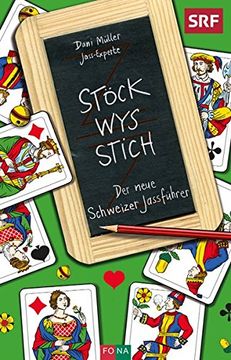 portada Stöck - wys - Stich: Der Neue Schweizer Jassführer