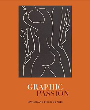 portada Graphic Passion: Matisse and the Book Arts (Penn State Series in the History of the Book) (in English)