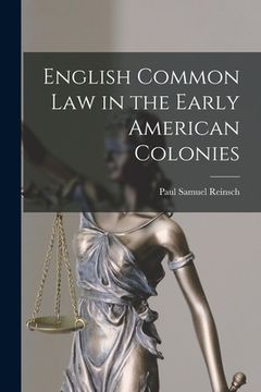 portada English Common Law in the Early American Colonies