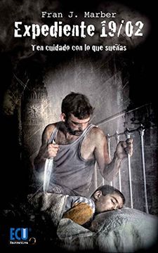 Expediente 19/02 (Narrativa (ecu))