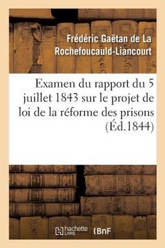 portada Examen Du Rapport Du 5 Juillet 1843 Sur Le Projet de Loi de la Réforme Des Prisons (en Francés)