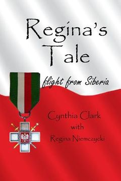 portada Regina's Tale: Flight from Siberia (in English)