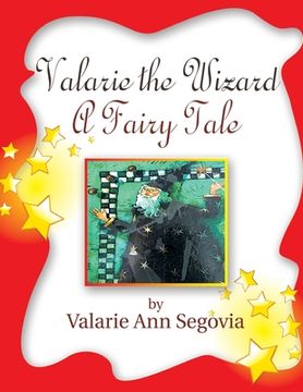 portada Valarie the Wizard: A Fairy Tale (in English)
