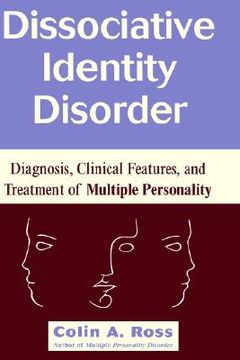 portada dissociative identity disorder: diagnosis, clinical features, and treatment of multiple personality (en Inglés)