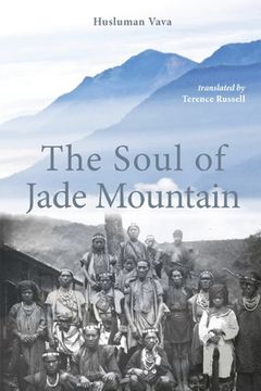 portada The Soul of Jade Mountain (en Inglés)