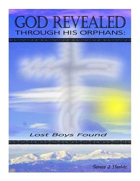 portada God Revealed through His Orphans: Lost Boys Found