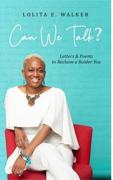 portada Can We Talk?: Letters & Poems to Reclaim A Bolder You (en Inglés)