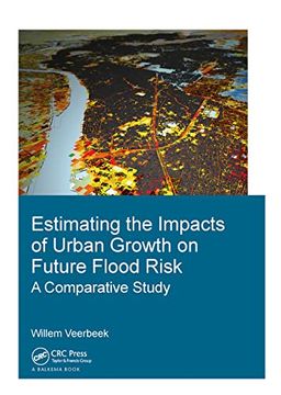 portada Estimating the Impacts of Urban Growth on Future Flood Risk: A Comparative Study (en Inglés)