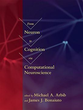 portada From Neuron to Cognition via Computational Neuroscience (Computational Neuroscience Series) (in English)