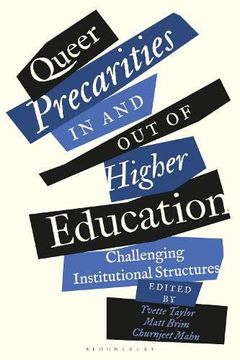 portada Queer Precarities in and Out of Higher Education: Challenging Institutional Structures