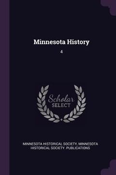 portada Minnesota History: 4 (en Inglés)