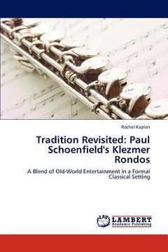 portada tradition revisited: paul schoenfield's klezmer rondos (en Inglés)