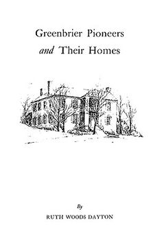 portada greenbrier [w. va.] pioneers and their homes (en Inglés)