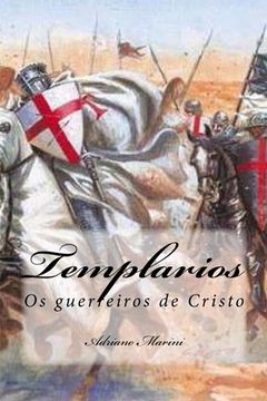 portada Templarios: Os guerreiros de Cristo (en Portugués)