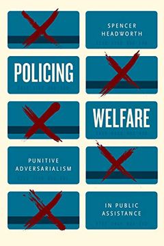 portada Policing Welfare: Punitive Adversarialism in Public Assistance (in English)
