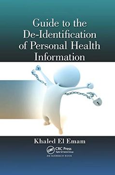 portada Guide to the De-Identification of Personal Health Information (en Inglés)