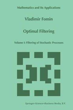 portada Optimal Filtering: Volume I: Filtering of Stochastic Processes (en Inglés)