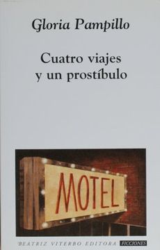 portada Cuatro Viajes y un Prostibulo (in Spanish)