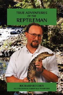 portada true adventures of the reptileman (en Inglés)
