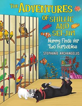 portada The Adventures of Shillie and Sei-Jim: Mummy Finds her two Furbabies (in English)